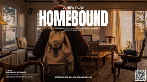 Homebound – A New Play