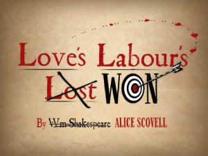 LOVE’S LABOUR’S WON