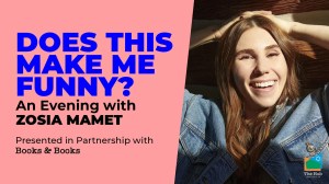 Does This Make Me Funny? An Evening with Zosia Mamet- New Date