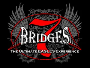 7 Bridges: The Ultimate Eagles Experience Returns 2026 – SUNDAY