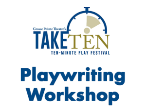 Ten Minute Play Festival Playwriting Workshop Series