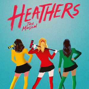 2025 HEATHERS THE MUSICAL