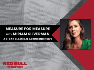 CLASS: 2025 6-Day Classical Acting Intensive | Measure for Measure