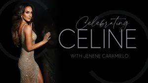 Celebrating Celine with Jenene Caramielo