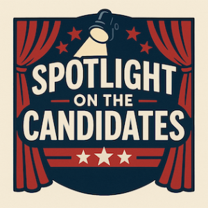 Spotlight On The Candidates!