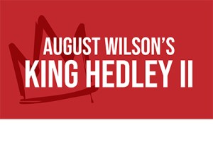August Wilson’s King Hedley II
