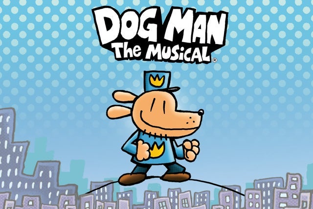 Dog Man: The Musical - TheaterMania.com