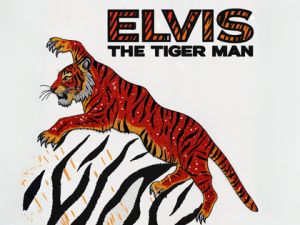 ELVIS TIGER MAN