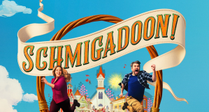 Schmigadoon!