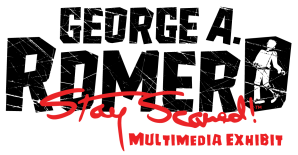 George A. Romero Stay Scared | Multimedia Exhibit