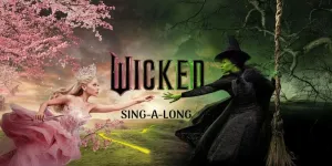 Wicked Sing-A-Long