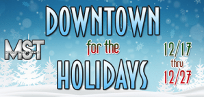 2022 – Downtown for the Holidays Presented by Missouri Street Theatre