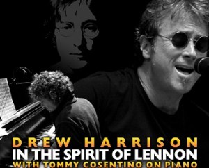 2022 – Drew Harrison with Tommy Cosentino: In the Spirit of Lennon