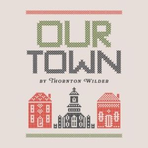 ATG presents “Our Town”.