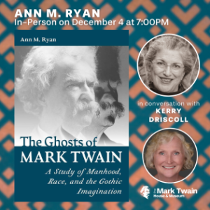 THE GHOSTS OF MARK TWAIN with Ann M. Ryan and Kerry Driscoll (In-Person)