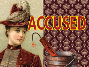 ACCUSED!