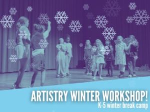 Winter Camp – Artistry Winter Workshop