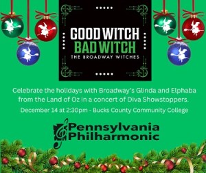 The Pennsylvania Philharmonic – Good Witch Bad Witch – The Broadway Wiches
