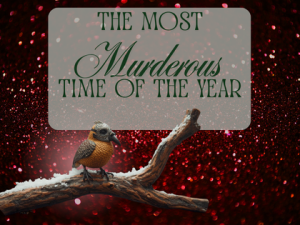 The Most Murderous Time of the Year at Casanel Winery