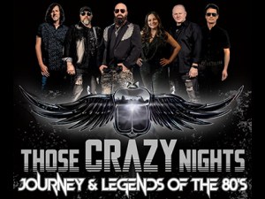 Those Crazy Nights: Journey and Legends of the 80’s