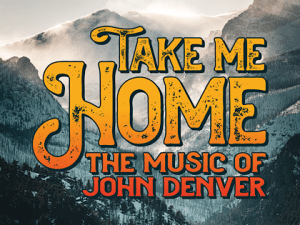 Take Me Home: The Music of John Denver