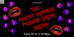 UCB Presents: A Rocky Horror Picture Show Show