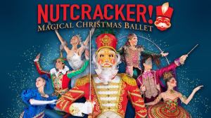 NUTCRACKER! Magical Christmas Ballet
