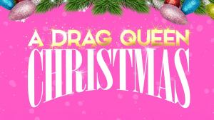 A Drag Queen Christmas
