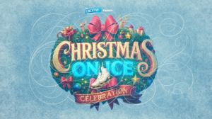 Christmas On Ice Celebration