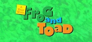 “A Year With Frog And Toad”