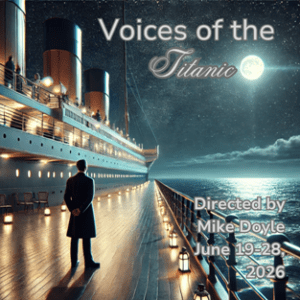 “Voices of the Titanic”