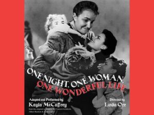 One Night! One Woman! One Wonderful Life!