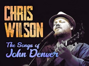 Chris Wilson – The Songs of John Denver