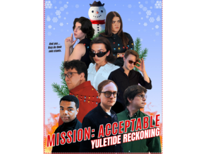 Mission: Acceptable Saves Christmas (Yuletide Reckoning) – An Improvised Holiday Spy Thriller