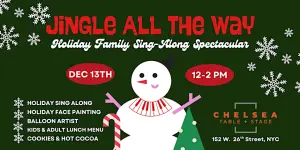 Jingle All The Way: Holiday Family Sing Along Spectacular