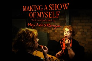 Making a Show of Myself