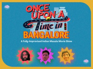 Once Upon A Time In Bangalore