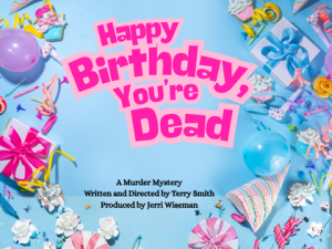 Happy Birthday, You’re Dead at Ono Offshore