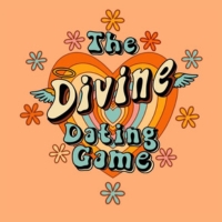The Divine Dating Game