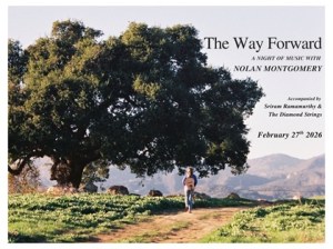 The Way Forward: A Night of Music with Nolan Montgomery