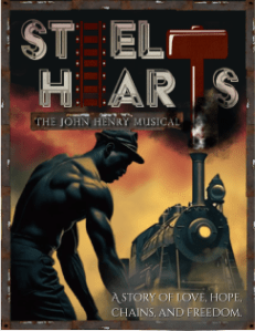 Steel Hearts (The John Henry Musical)