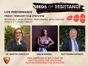 Seeds of Resistance: Social Justice Plays Written & Performed by Youth Inspired by Community Leaders’ Stories