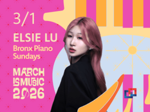 Bronx Piano Sundays: Elsie Lu