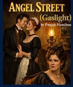 ANGEL STREET (GASLIGHT)