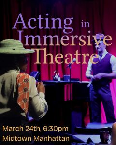 Acting in Immersive Theatre Workshop