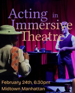 Acting in Immersive Theatre Workshop