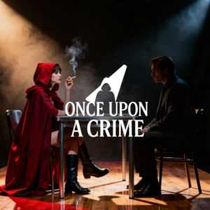 Once Upon a Crime: The Detective Show with Fairytale Suspects