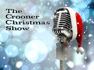 2022 The Crooner Christmas Show