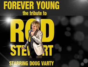 2024 Forever Young The Tribute to Rod Stewart