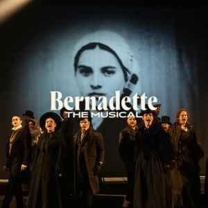 Bernadette, The Musical